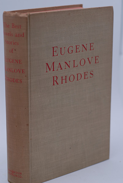 The Best Novels And Stories Of Eugene Manlove Rhodes